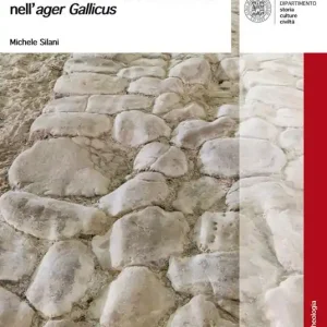 Ordina Subito Città e territorio la formazione della città romana nell‘ager Gallicus