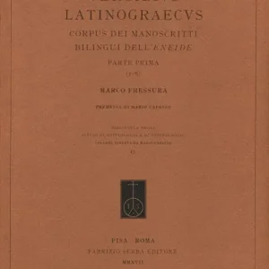 Vergilius Latinograecus. Corpus dei manoscritti bilingui dell’Eneide. Ediz. italiana, latina e greco antico. Vol. 1 Parte prima (1-8) Ultima Occasione