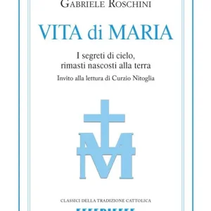 Esclusivo Vita di Maria. I segreti di cielo, rimasti nascosti alla terra