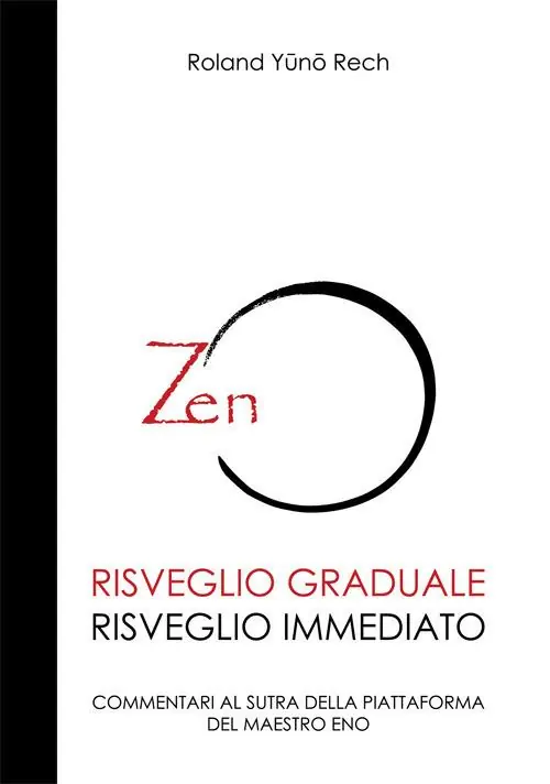 Risveglio graduale, risveglio immediato. Commentari al sutra della piattaforma del maestro Eno Spedito Oggi