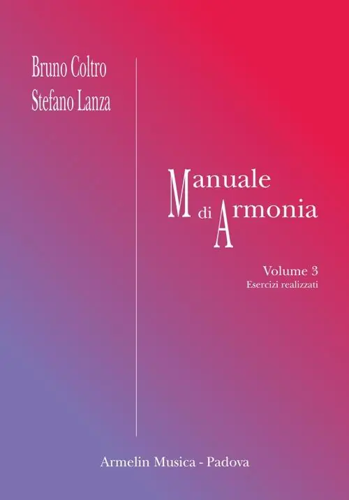 Manuale di armonia. Vol. 3 Esercizi realizzati Subito Disponibile