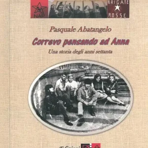 Promozione Correvo pensando ad Anna. Una storia degli anni Settanta
