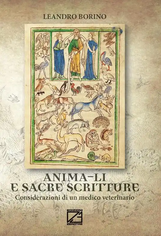 Prezzo Basso Anima-li e Sacre Scritture. Considerazioni di un medico veterinario