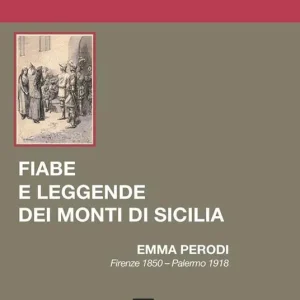 Saldi Al tempo dei tempi... Fiabe e leggende dei monti di Sicilia