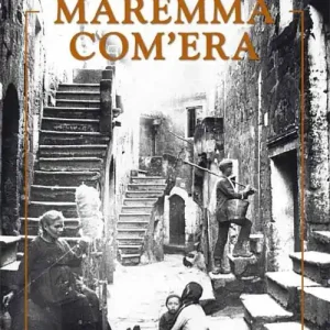 Vendita Finale Maremma com‘era