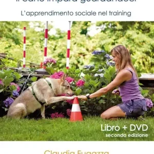 Must-Have Do as I do. Il cane impara guardandoci. L‘apprendimento sociale nel training. Con DVD