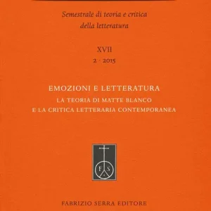 Più Venduto Emozioni e letteratura. La teoria di Matte Blanco e la critica letteraria contemporanea