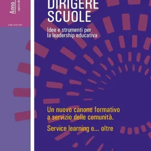 Dirigere scuole. Idee e strumenti per la leadership educativa (2017). Vol. 2 nuovo canone formativo a servizio delle comunità. Service learning e oltre, Un. Occasione Imperdibile