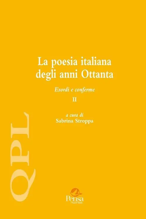 Consegna Rapida La poesia italiana degli anni Ottanta. Esordi e conferme. Vol. 2