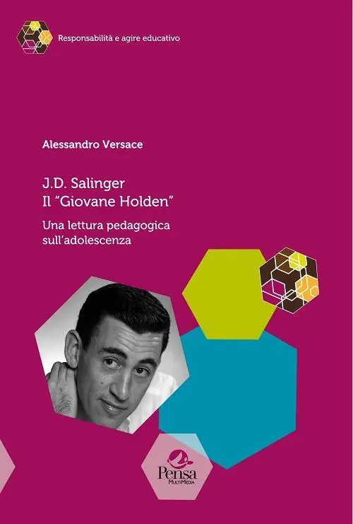 J.D. Salinger Il «Giovane Holden». Una lettura pedagogica sull‘adolescenza Di Tendenza