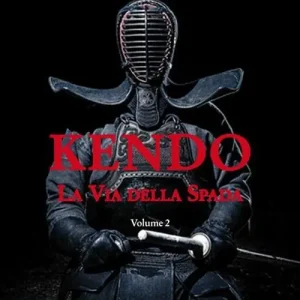 Bestseller Kendo. La via della spada. Vol. 2