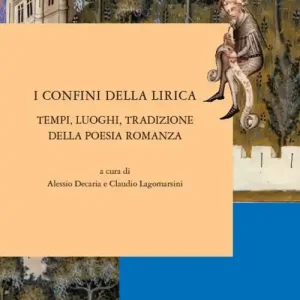 Compra Oggi Stesso I confini della lirica. Tempi, luoghi, tradizione della poesia romanza