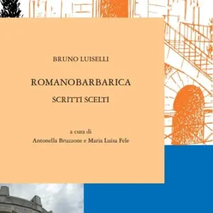 Romanobarbarica. Scritti scelti Promozione