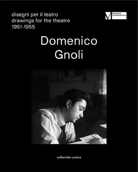 Domenico Gnoli. Disegni per il teatro-Drawings for the theatre 1951-1955 (Spoleto, 2 Luglio-1 Ottobre 2017). Ediz. bilingue Ordina Subito