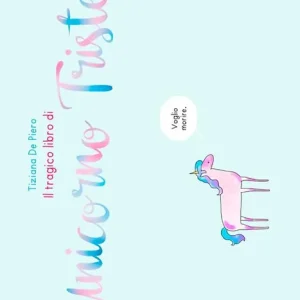 Promozione Il tragico libro di Unicorno Triste