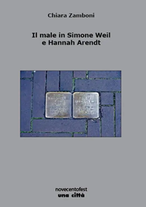 Il male in Simone Weil e Hannah Arendt Prezzo Basso