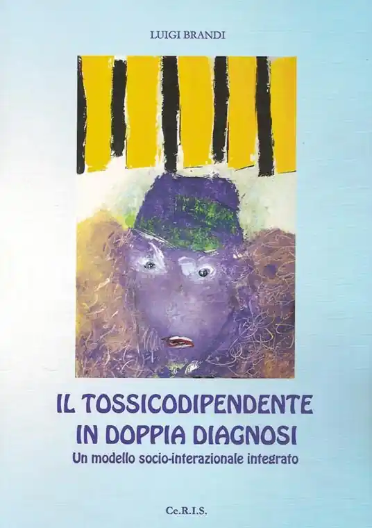 Occasione Il tossicodipendente in doppia diagnosi. Un modello socio-interazionale integrato