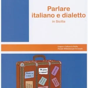Parlare italiano e dialetto in Sicilia Economico