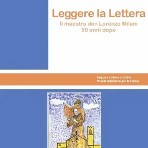 Più Venduto Leggere la Lettera. Il maestro don Lorenzo Milani 50 anni dopo