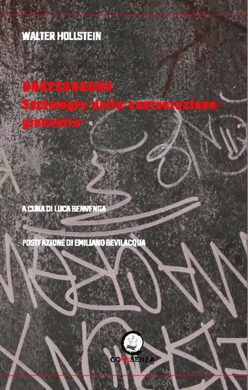 Underground. Sociologia della contestazione giovanile Spedito Oggi