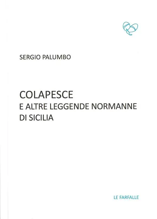 Compra Oggi Stesso Colapesce e altre leggende normanne di Sicilia