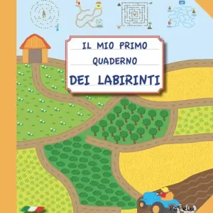 Ultime Pezzi Il mio primo quaderno dei labirinti