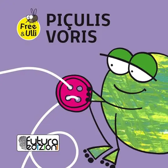 Prezzo Di Fabbrica Piçulis voris. Testo friulano, inglese e tedesco. Ediz. illustrata