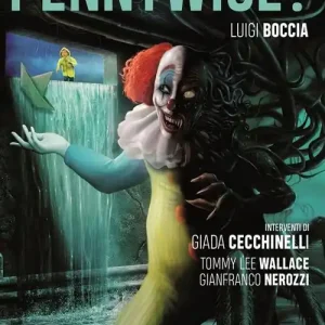 Chi è Pennywise? Stephen King e l‘uomo nero nella società americana Compra Adesso