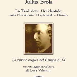 Direttamente Dal Produttore La tradizione occidentale sulla provvidenza, il sapienziale e l‘eroico-La visione magica del Gruppo di Ur