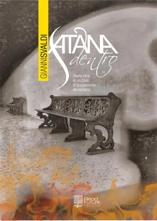 Solo Oggi Satana dentro. La storia vera e i diari di un caso di possessione demoniaca