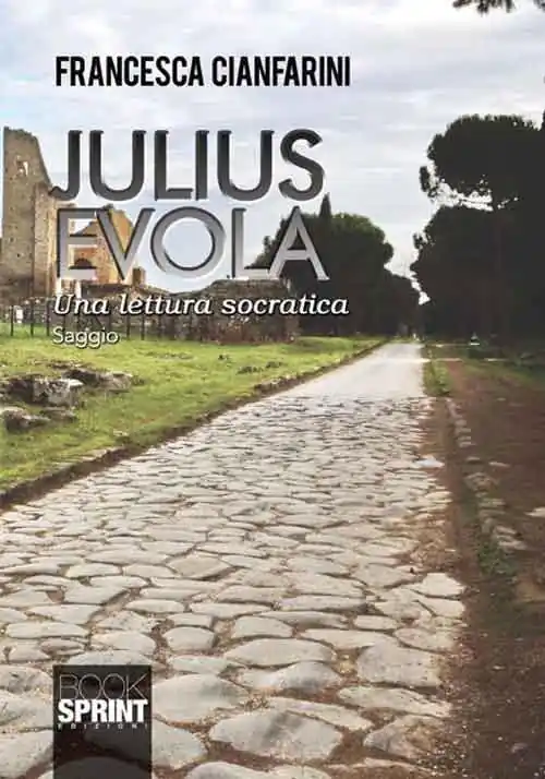 Julius Evola. Una lettura socratica Non Perdere