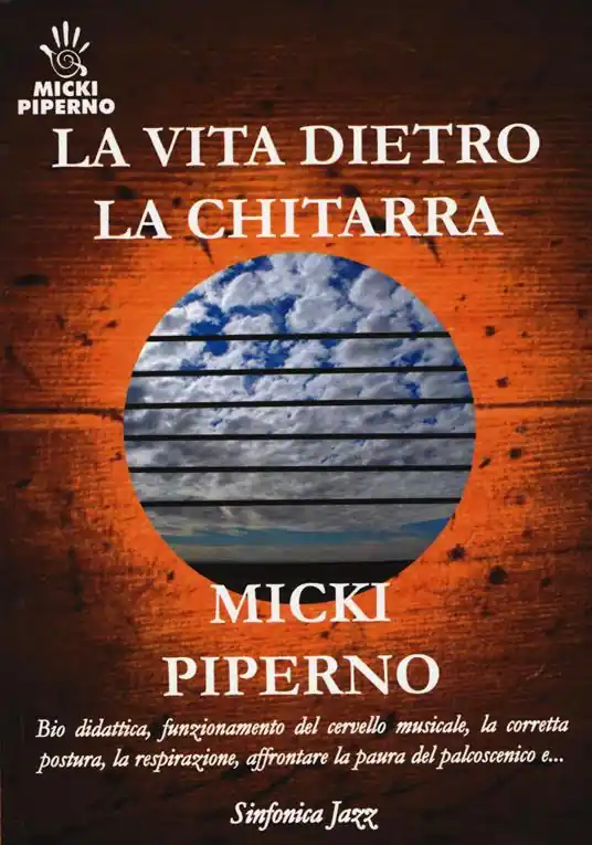 La vita dietro la chitarra Non Perdere