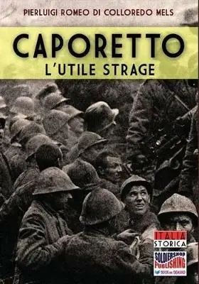 Caporetto. L‘utile strage Compra Online