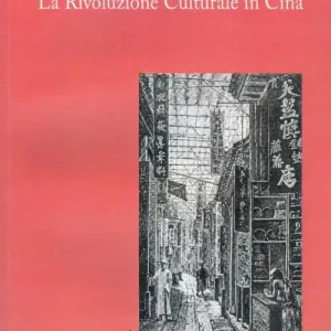 Edoarda Masi. La Rivoluzione Culturale in Cina Compra Online