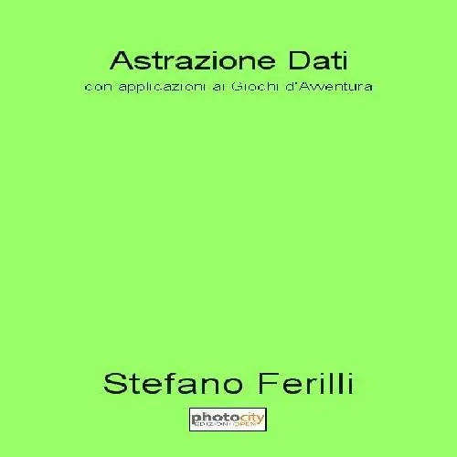 Astrazione dati. Con applicazioni ai giochi d’avventura Offerta Del Giorno