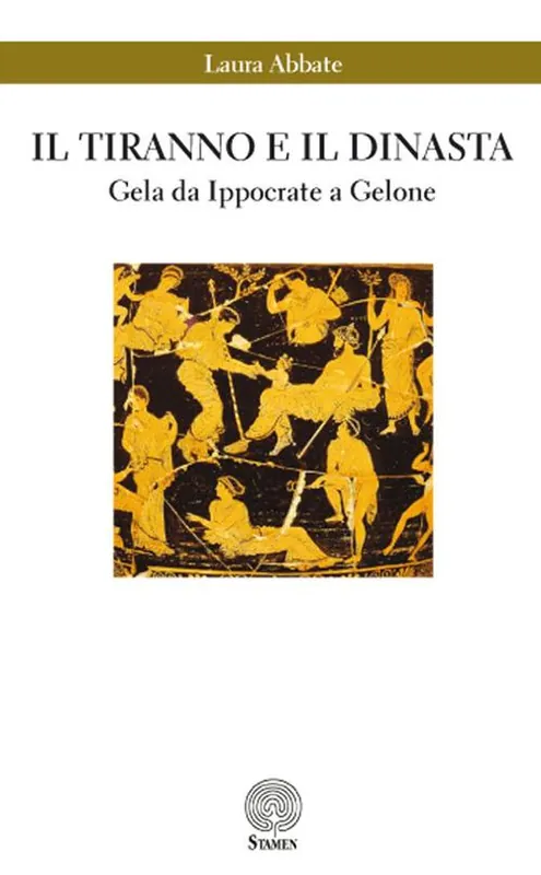 Il tiranno e il dinasta. Gela da Ippocrate a Gelone Economico