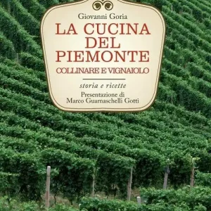 Popolare La cucina del Piemonte collinare e vignaiolo. Storia e ricette