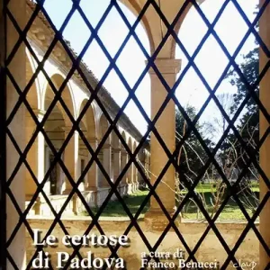 Non Perdere Le certose di Padova