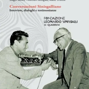 Conversazioni sinisgalliane. Interviste, dialoghi e testimonianze Saldi