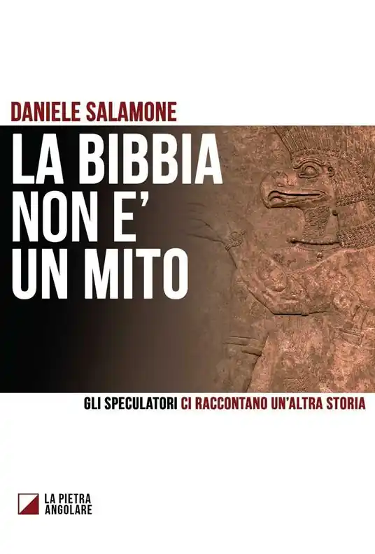 La Bibbia non è un mito. Gli speculatori ci raccontano un‘altra storia Novità
