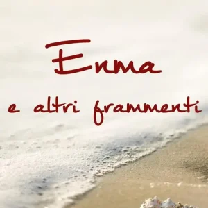 A Buon Prezzo Enma e altri frammenti