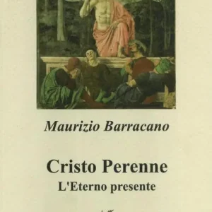 Must-Have Cristo perenne. L‘eterno presente