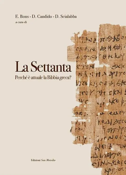 Affare La Settanta. Perché è attuale la Bibbia greca?