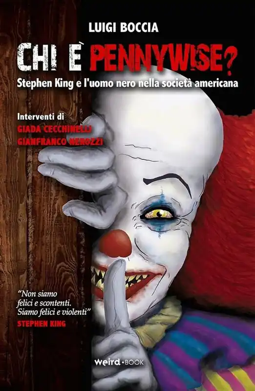 Chi è Pennywise? Stephen King e l‘uomo nero nella società americana Spedito Oggi
