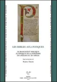 Promozione Les Bibles atlantiques. Le manuscrit biblique à l‘époque de la réforme de l‘église du XIe siècle. Ediz. bilingue