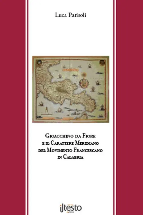 Gioacchino da Fiore e il carattere meridiano del movimento francescano in Calabria Prezzo Di Fabbrica