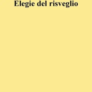 Prezzo Scontato Elegie del risveglio