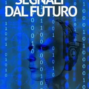 Segnali dal futuro Ordina Subito