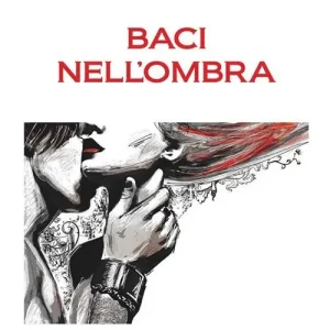 Baci nell‘ombra Prezzo Conveniente