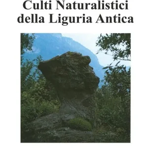 Culti naturalistici della Liguria antica Spedizione Espresso